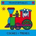 Coches y trenes.
