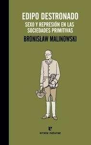 Edipo destronado "La vida sexual en las sociedades primitivas". 