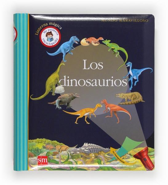 Los dinosaurios "(Linterna mágica - Mi primera enciclopedia)"