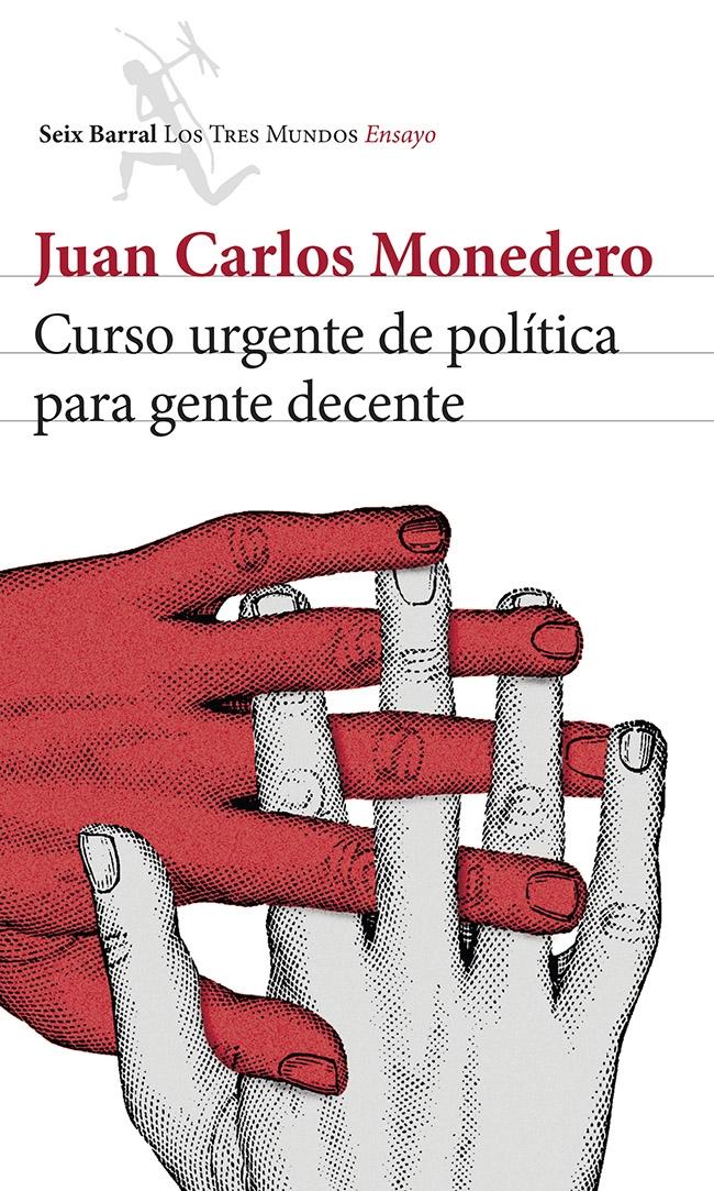 Curso urgente de política para gente decente. 