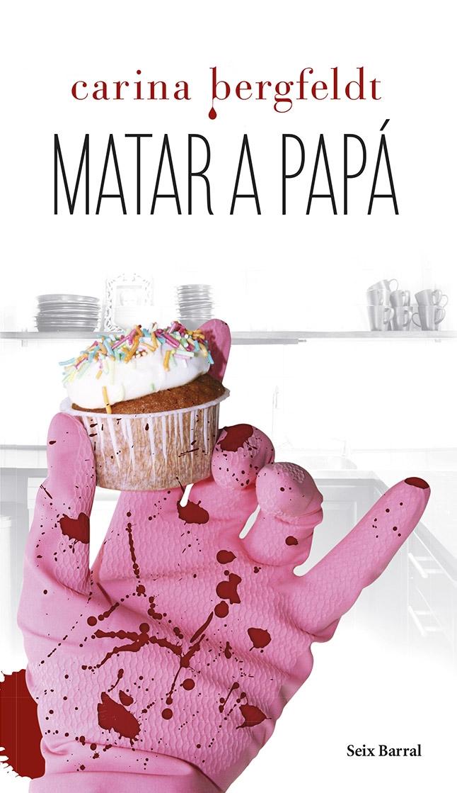 Matar a papá. 