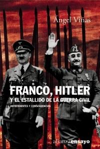 Franco, Hitler y el estallido de la Guerra Civil "Antecedentes y consecuencias"