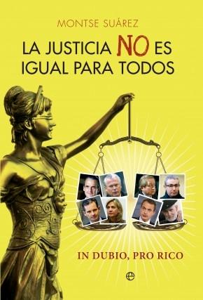 La justicia no es igualpara todos. 