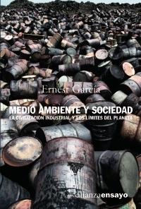 Medio Ambiente y sociedad "La civilización industrial y los límites del planeta"