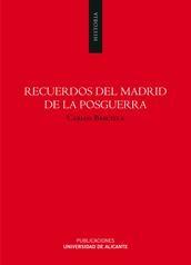 Recuerdos del Madrid de la posguerra