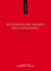 Recuerdos del Madrid de la posguerra