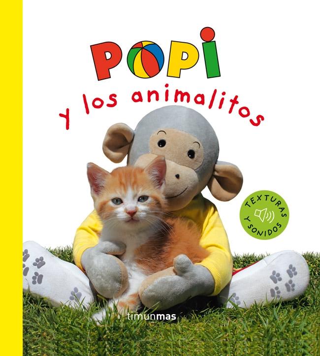 Popi y los animalitos. "Texturas y sonidos". 