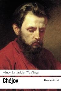 Ivánov / La gaviota / Tío Vania.