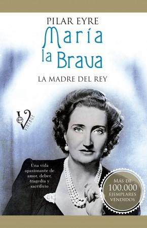 María la brava "La madre del rey"