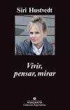 Vivir, pensar, mirar.