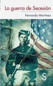 La Guerra de Secesión americana.