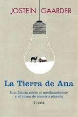 La tierra de Ana "Una fábula sobre el medioambiente y el clima de"