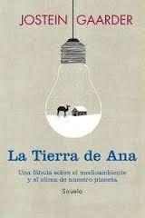 La tierra de Ana "Una fábula sobre el medioambiente y el clima de". 