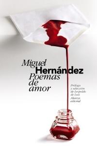 Poemas de amor "Antología (Miguel Hernández)". 