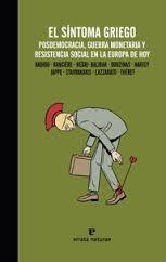 El síntoma griego "Posdemocracia, guerra monetaria y resistencia social en la E". 