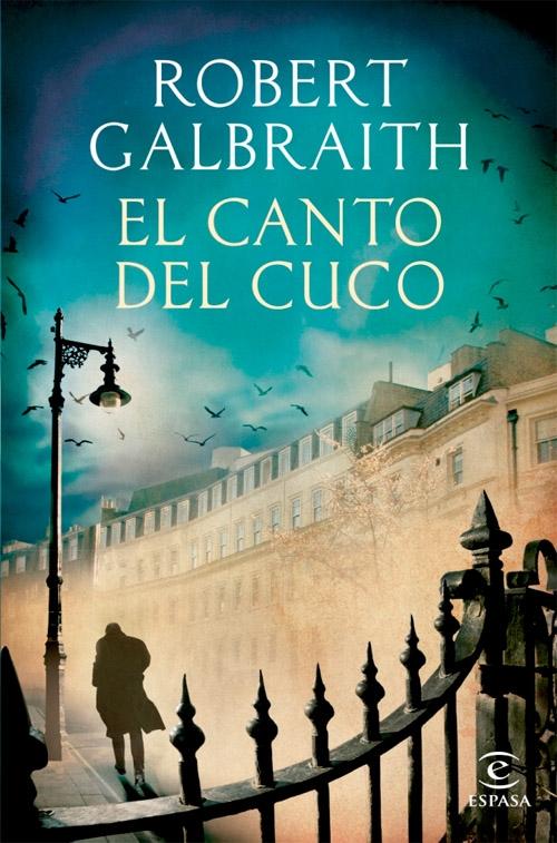 El canto del cuco "(Un caso de Cormoran Strike - 1)". 