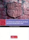 La justicia del Marqués de los Vélez. Un pleito por brujería (1602).