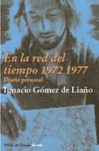 En la red del tiempo 1972 1977. Diario personal. 