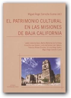 El patrimonio cultural en las misiones de Baja California. 