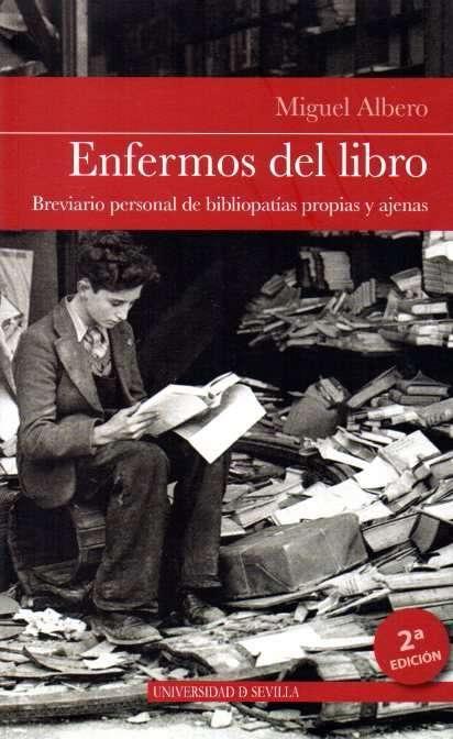 Enfermos del libro. "Breviario personal de bibliopatías propias y ajenas"