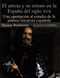 El artista y su retrato en la España del siglo XVII "Una aportación al estudio de la pintura realista española"