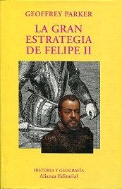 La gran estrategia de Felipe II. 