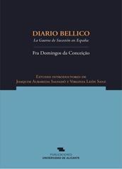 Diario Bellico. La guerra de sucesión en España. 