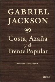 Costa, Azaña y el Frente Popular. 
