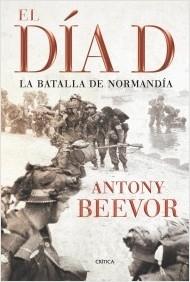 El día D "La batalla de Normandía"