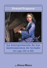 La interpretación de los instrumentos de teclado. 