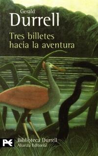 Tres billetes hacia la aventura.