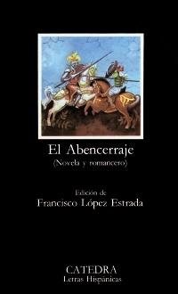 El Abencerraje (Novela y romancero).