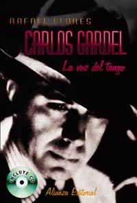 Carlos Gardel "La voz del tango (Incluye Cd-Rom)". 