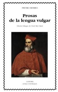 Prosas de la lengua vulgar "Edición bilingüe"