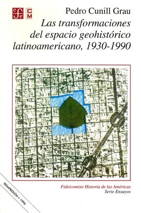 Las Transformaciones del Espacio Geohistorico... "...Latinoamericano, 1930-1990"