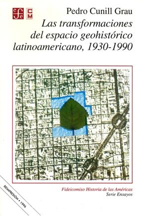 Las transformaciones del espacio geohistórico latinoamericano, 1930-1990