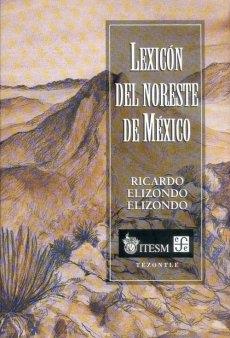 Lexicón del Noreste de México. 