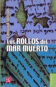 Los rollos del Mar Muerto "El descubrimiento de los manuscritos bíblicos"