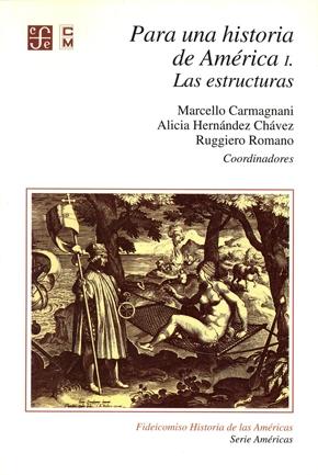 Para una Historia de América - I: Las estructuras