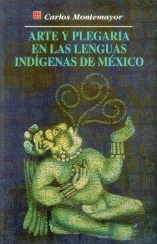 Arte y plegaria en las lenguas indígenas de México. 