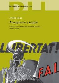 Anarquismo y utopía "Bakunin y la revolución social en España, 1868-1936"