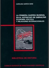 La Primera Guerra Mundial en el estrecho de Gibraltar. 