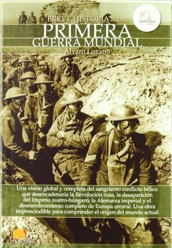 Breve Historia de la Primera Guerra Mundial. 