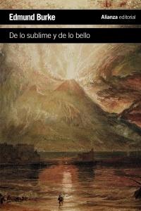De lo sublime y de lo bello. Indagación filosófica sobre el origen de nuestras ideas acerca de "lo sublime y de lo bello".