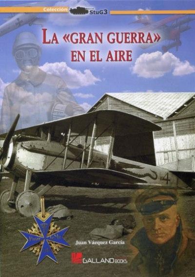 La "Gran Guerra" en el aire