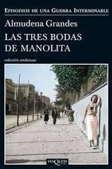Las tres bodas de Manolita "(Episodios de una guerra interminable - III)".