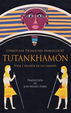 Tutankhamón "Vida y muerte de un faraón". 