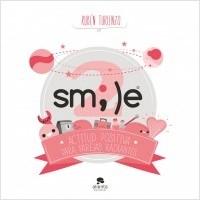 Smile 2 "Actitud positiva para parejas radiantes".