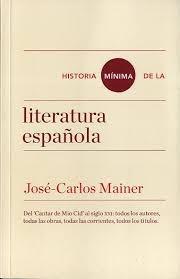 Historia mínima de la literatura española.