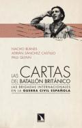 Las cartas del Batallón Británico. las Brigadas Internacionales en la Guerra Civil española